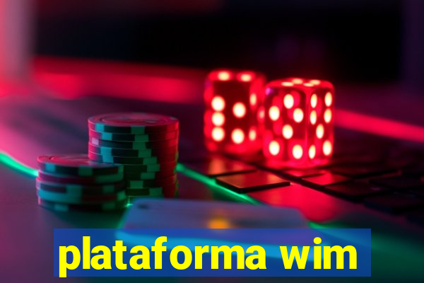 plataforma wim